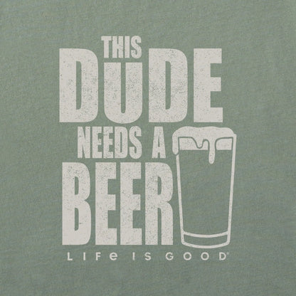LIFE IS GOOD - MENS CRUSHER TEE | This Dude Needs A Beer Moss Green
